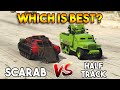 GTA 5 ONLINE : HALF TRACK VS SCARAB (WHICH IS BEST?)