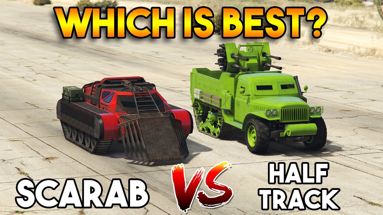 GTA 5 ONLINE : HALF TRACK VS SCARAB (WHICH IS BEST?)