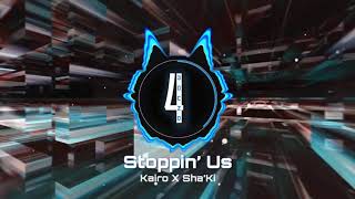 Stoppin Us - Kairo X ShaKi (Official Audio)