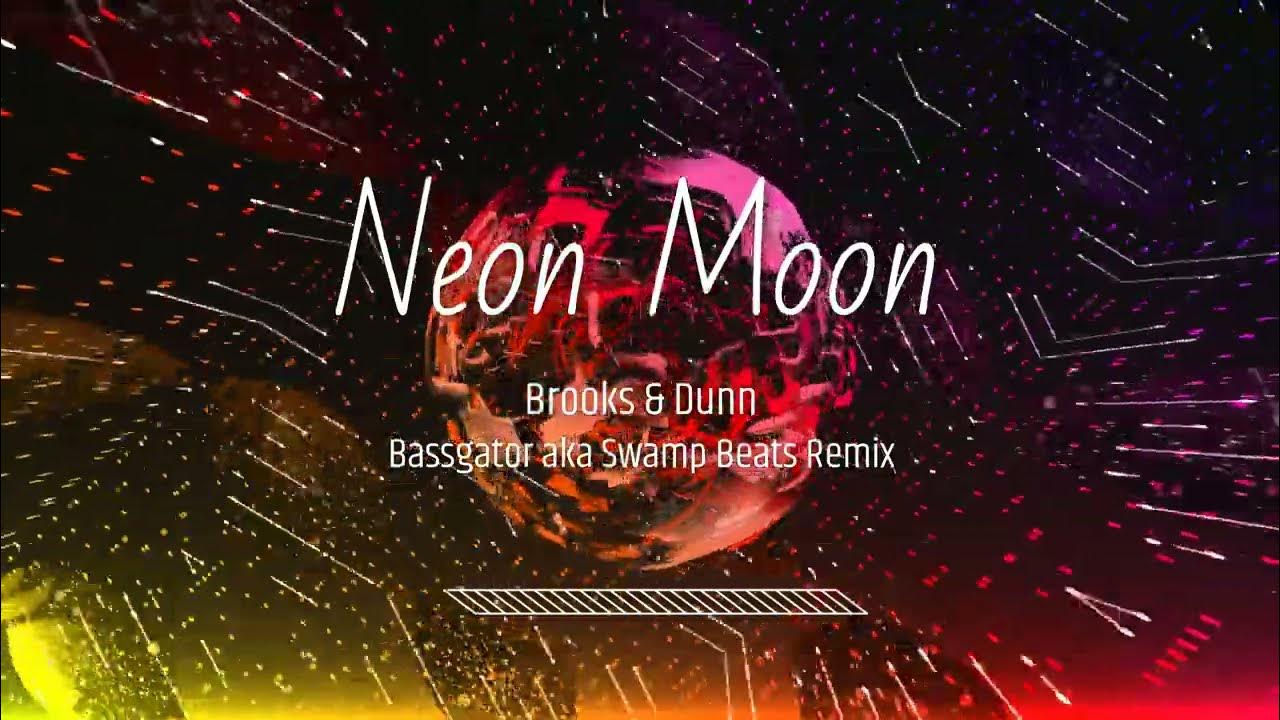 Brooks And Dunn Neon Moon Remix Tiktok Brooks & Dunn - Neon Moon (Remix) - YouTube