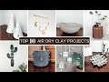 TOP 10 AIR DRY CLAY IDEAS | Minimal and Aesthetic Home Decor Projects