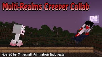 Multi-Realms Creeper Collab - Penjual Bed Entry [Hosted by @Minecraft Animation Indonesia]