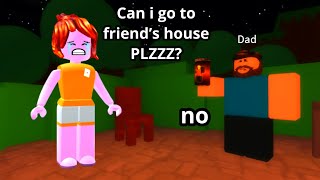 Roblox sneak out to your friend’s house…