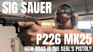 Sig Sauer P226 MK25 - Navy SEAL Pistol Cloned for Civilians