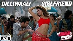 Dilliwaali Girlfriend - Yeh Jawaani Hai Deewani | Ranbir Kapoor, Deepika Padukone  - Durasi: 2:38. 