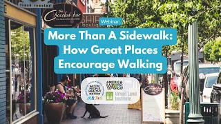 More Than a Sidewalk: How Great Places Encourage Walking