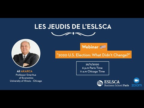 Les Jeudis de l'ESLSCA - 2020 US Election : What Didn't Change with Pr. Ali AKARCA