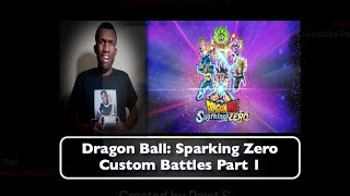 Dragon Ball Sparking Zero Custom Battles Part 1 - T.L. Gaming