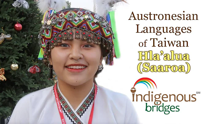 Austronesian Language Introduction - Hla'alua (Saaroa) Tribe - Taiwan - DayDayNews