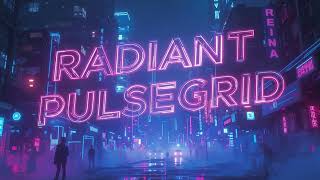 "RADIANT PULSEGRID" | Neon Drillwave | Future Bass Drill Type Beat | Electro 2025 | Techno Beat