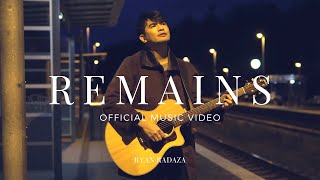 Remains - Ryan Radaza Official Music Video