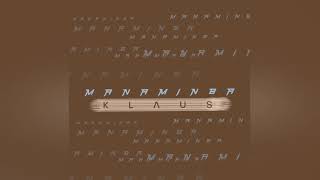 Клаус - Манаминба (Премьера трека 2020) | Klaus - Manaminba (Track Premiere 2020)
