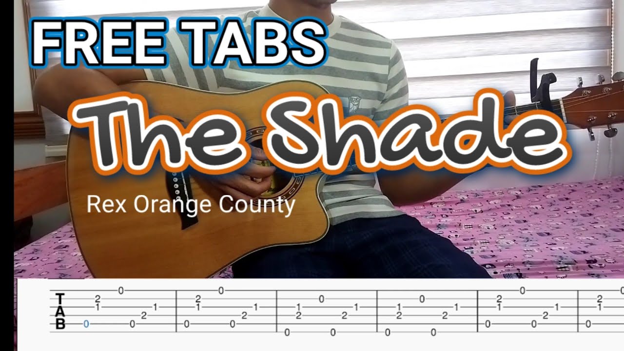 FREE TABS THE SHADE by Rex Orange County (Fingerstyle guitar) YouTube