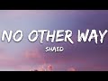 SHAED - No Other Way (Lyrics)