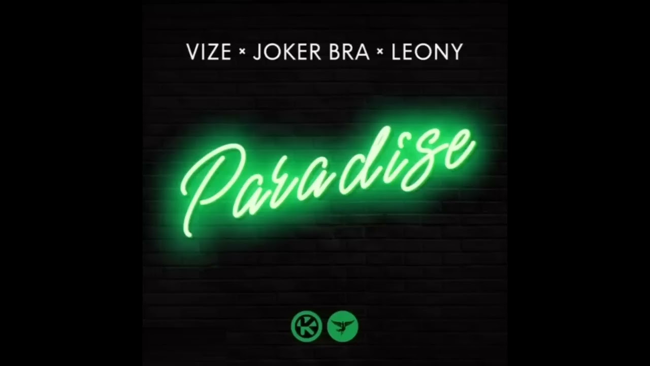 VIZE X Joker Bra X Leony - Paradise (Official Audio) 