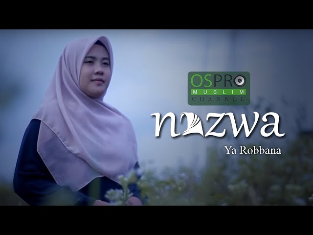 Ya Robbana - Nazwa Maulidia (Official Music Video) class=