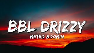 Metro Boomin - BBL Drizzy (Lyrics) - (Drake Diss Type Beat)