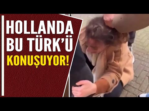 HOLLANDA BU TÜRK'Ü KONUŞUYOR!