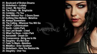 Best Song Compilation - Evanescence, Greenday, Daughtry, Creed, Nickelback, Iron Maiden, Metallica