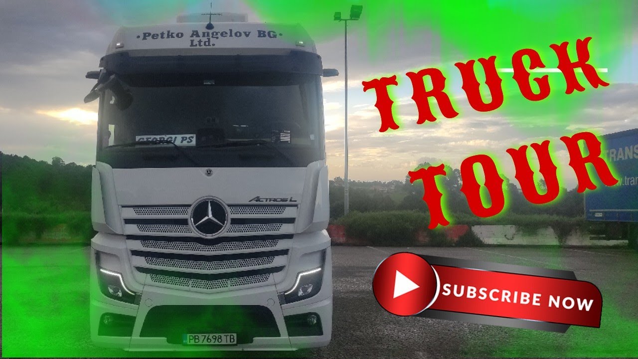 GEORGI PS - ОГЛЕД НА КАМИОНА / MERCEDES ACTROS L / TRUCK TOUR.