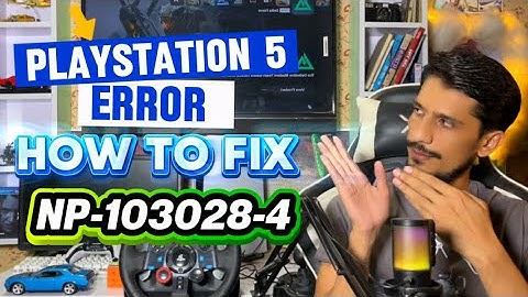 How To Fix PS5 Error Code NP-103028-4 There Was an issue signing in 