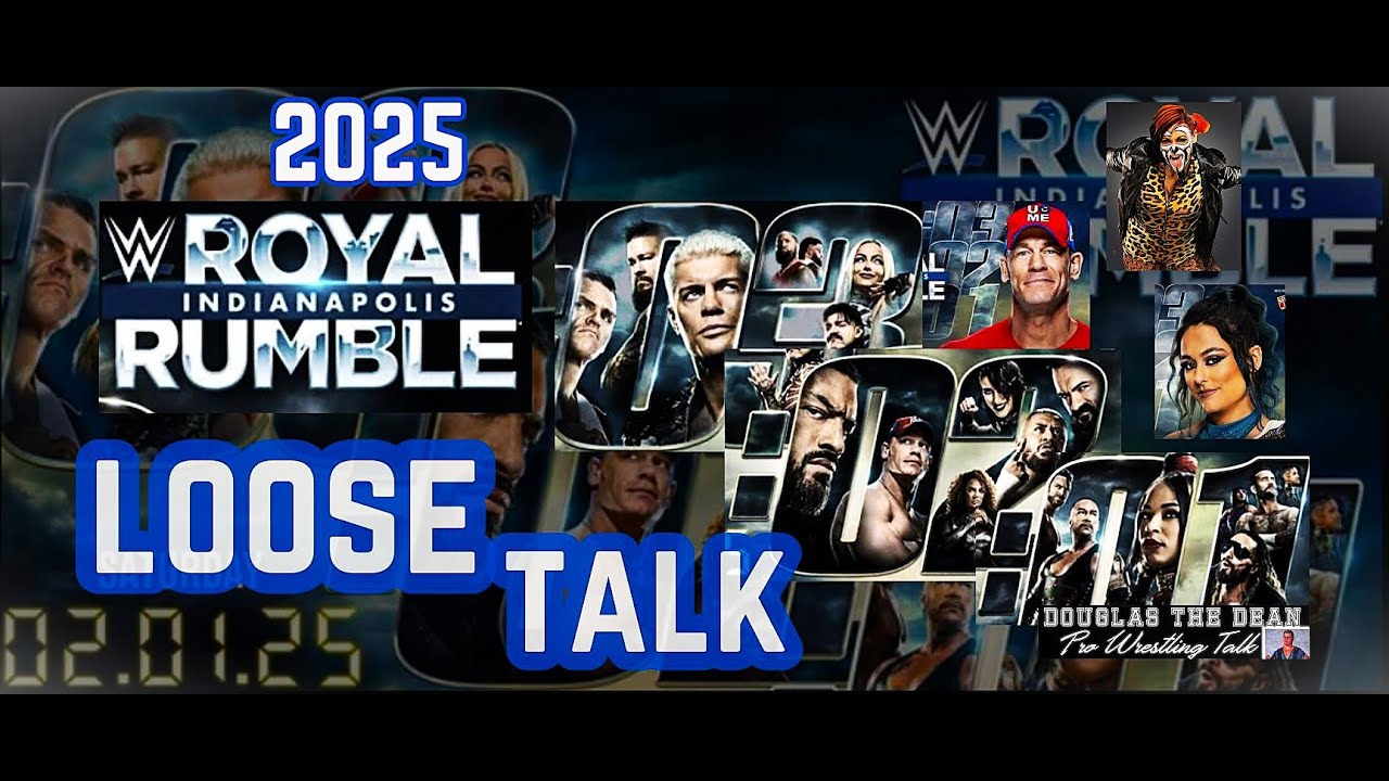 2025 Royal Rumble LOOSE TALK - YouTube