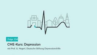 CME-Kurs: Unipolare Depression