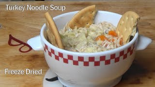 Turkey Noodle Soup Freeze Dried Ep274