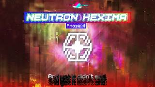 [vivid/stasis] NEUTRON:HEXIMA (Phase 4)
