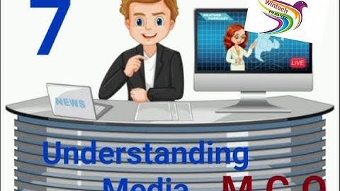 CLASS 7 UNDERSTANDING MEDIA   M C Q