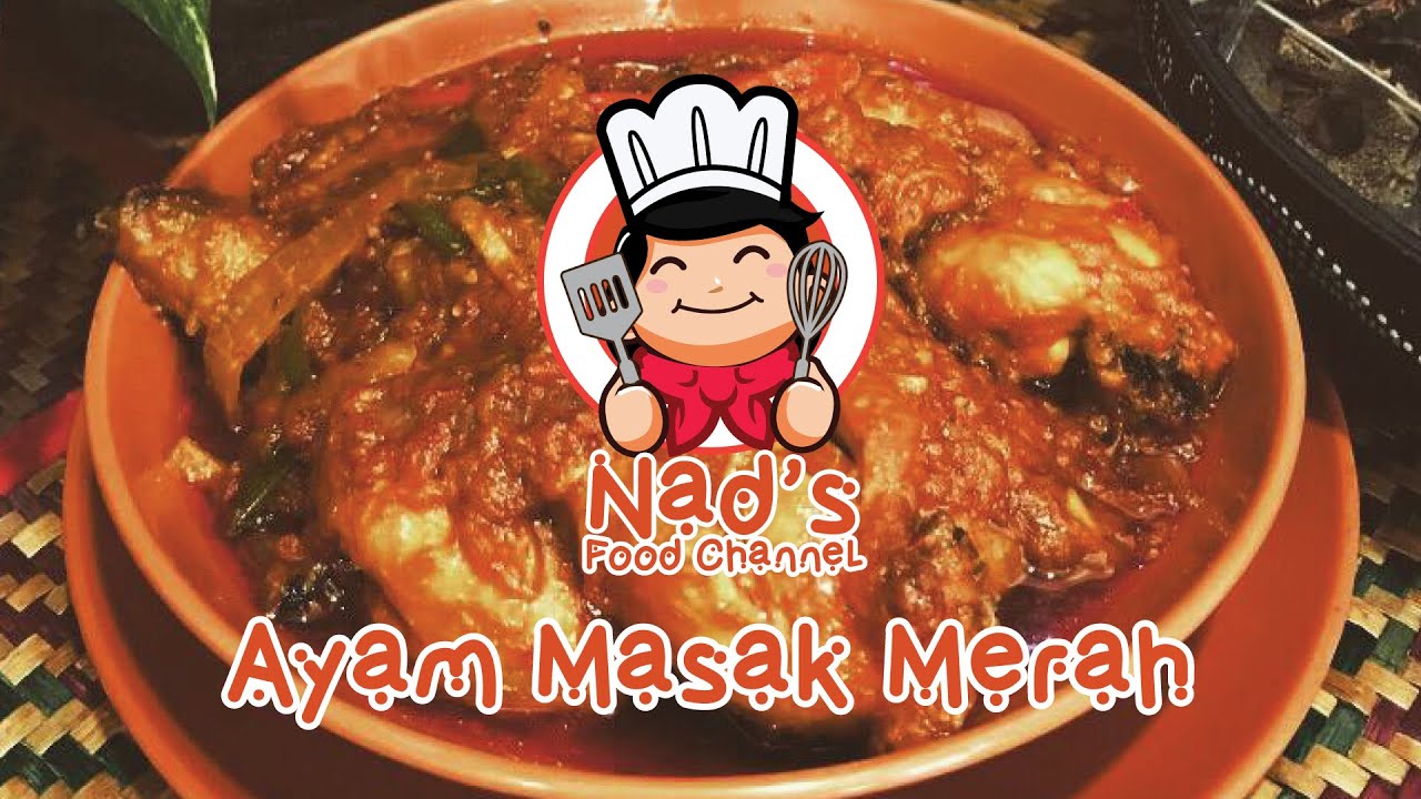 Resepi Ayam Masak Merah [Nad's Food Channel ep09] - YouTube