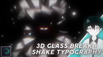 3D Glass Break + Shake Typography Tutorial - Alight Motion 4.0