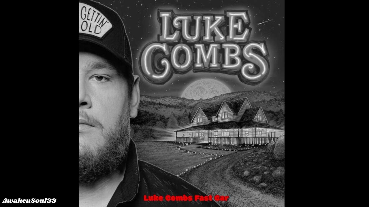 Luke Combs Fast Car 1 hour YouTube