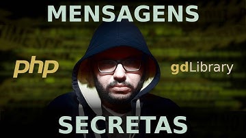 Reapresentação - Enviando mensagens secretas em imagens | Manipulando imagens com PHP + GD Library