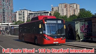 Full Route Visual | London Bus Route 108 - Lewisham to Stratford International | (SEe16) LJ66CFP