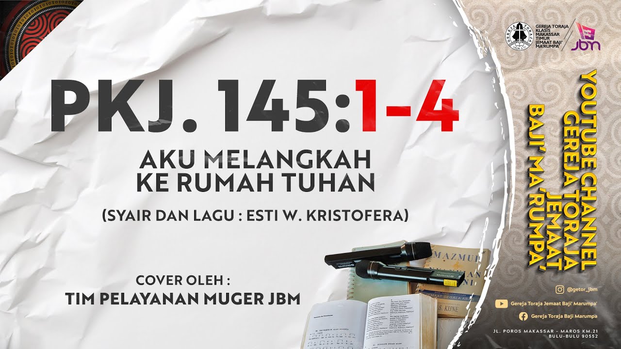 PKJ 145:1-4 - Aku Melangkah Ke Rumah Tuhan | Tim Pelayanan Muger JBM
