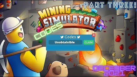 Roblox Mining Simulator Codes (December 2021 Part 3)