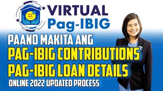 HOW TO CHECK PAG-IBIG CONTRIBUTIONS AND LOAN DETAILS ONLINE? 2022 UPDATED PROCESS