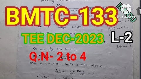 BMTC-133|TEE DEC-2023|REAL ANALYSIS |SOLUTION|Q.N-2 to 4 | MATH SOLUTIONS for all|