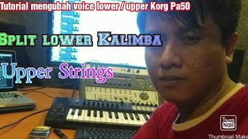 Tutorial menggunakan lower / upper Korg Pa50 & micro arranger