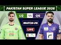 PSL LIVE : LAHORE QALANDARS vs QUETTA GLADIATORS MATCH 26 LIVE | LQ VS QG LIVE COMMENTARY