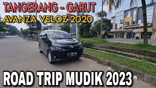 ROAD TRIP MUDIK 2023 PAKAI AVANZA VELOZ