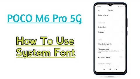 POCO M6 Pro 5G || How To Use System Font
