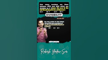 Divisibility का सबसे बेहतरीन सवाल By Rakesh Yadav Sir 🎯| SSC CHSL 2024 #maths #shorts #divisibility