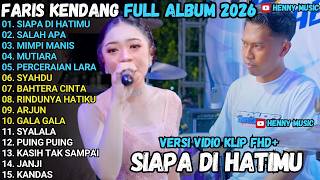 FARIS KENDANG MAHESA FULL ALBUM - SIAPA DI HATIMU - SALAH ΑΡΑ - MIMPI MANIS - PERCERAIAN LARA