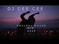 Soulful house mix vol 2 dj gee cee