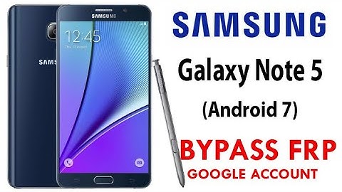 Samsung Galaxy Note 5 FRP/Google Account Bypass Android 7 Without PC New Method Work 100%