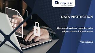#34 Data protection: 3 key considerations regarding data-subject consent for businesses