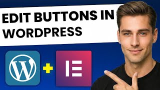 How to Edit Buttons in Elementor (WordPress) | Step-by-Step Profile