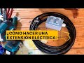 ¿CÓMO HACER UNA EXTENSIÓN ELÉCTRICA PARA USO RUDO? ⚡️🔥💦